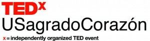 TEDxUSagradoCorazón 2013